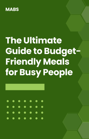 The Ultimate Guide to Budget-Friendly Meals for Busy People
